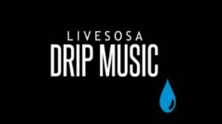Livesosa -"Drip music"(prod. By isak swing)