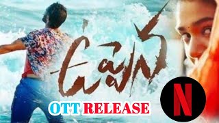 Uppena Movie OTT Release Date On Netflix | Panja Vishnav Tej | Krithi Shetty | Telugu Trends Duniya
