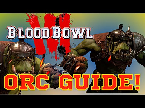 Blood Bowl 3 (Orc Team Full Guide) 2023