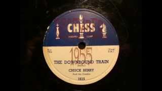 78rpm: The Downbound Train - Chuck Berry, 1955 - Chess 1615