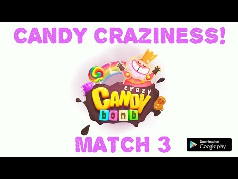 Crazy Candy Bomb (mobile) match 3 - JUST GAMEPLAY