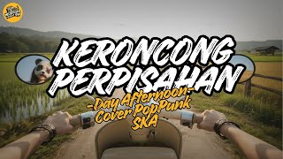Download lagu || Subscriber Request || Keroncong Perpisahan - Day Afternoon || Pop Punk Ska #poppunk #cover mp3