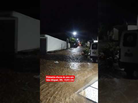 Primeira chuva do ano em São Miguel, RN. 15/01/26