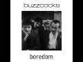 Buzzcocks - Boredom - Gñåf Ütøpìe Buzzcocks - Boredom