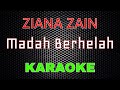Ziana Zain – Madah Berhelah [Karaoke] | LMusical