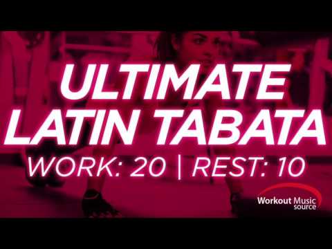 Workout Music Source // Ultimate Latin Tabata With Vocal Cues (Work: 20 Secs | Rest: 10 Secs)