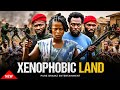 XENOPHOBIC LAND Latest 2026 African Movie Nollywood Movie Ghana Movie
