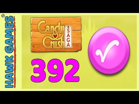 Candy Crush Saga Level 392 (Candy Order level) - 3 Stars Walkthrough, No Boosters
