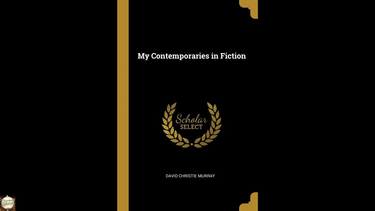 My Contemporaries in Fiction