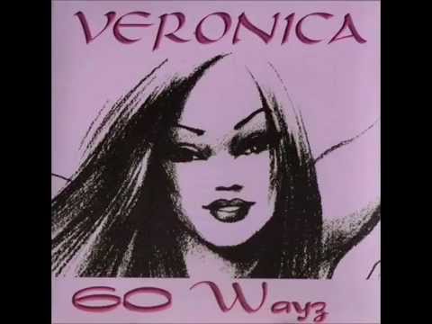 Veronica - 60 Wayz (Album Version)