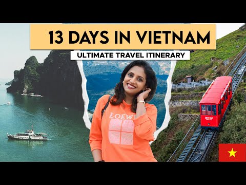 Vietnam Complete Travel Guide | Must visit places in Vietnam | Budget & Travel Tips