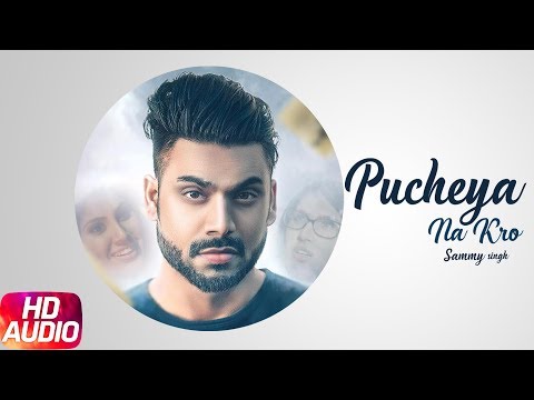 Pucheya Na Karo (Full Audio) — watch video