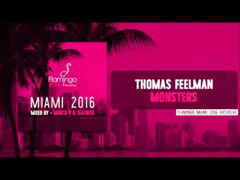 Thomas Feelman - Monsters [Flamingo Miami 2016 Exclusive]