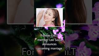 Download lagu Former uni.T member lee sooji announces her upcoming marriage #kpop #kpopidol #kpopnews mp3