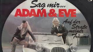 Adam &amp; Eve - Auf Der Straße Meiner Träume