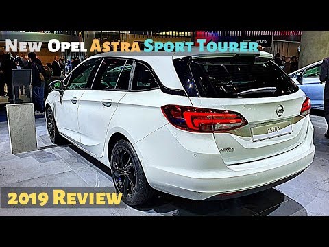 New Opel Astra Sport Tourer 2019 Review Interior Exterior
