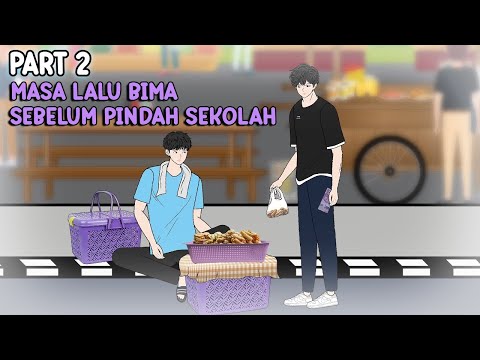 MASA LALU BIMA SEBELUM PINDAH SEKOLAH PART 2 - Animasi Pertarungan Sekolah