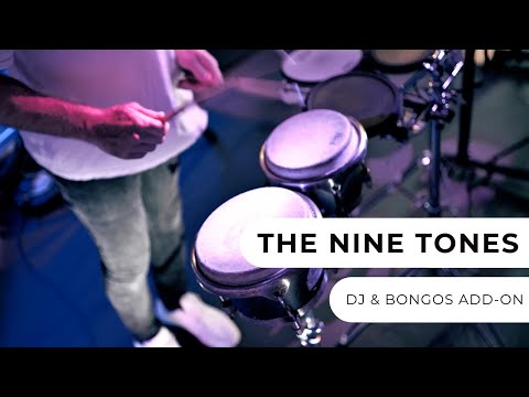 The Nine Tones - DJ & Percussion Add-On