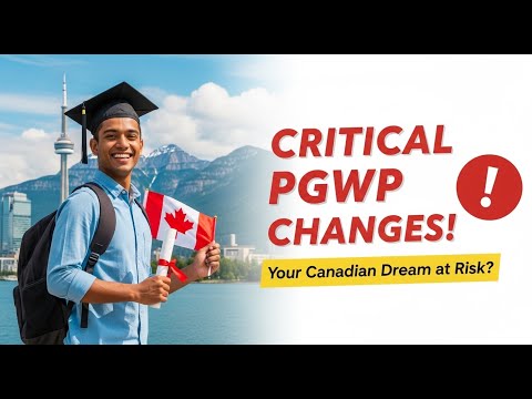 Post Graduation Work Permit (PGWP) in Canada 2025 | Don’t Lose Your Work Permit After Graduation
