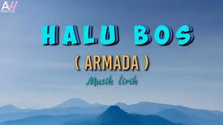 Download lagu Halu Boss - Armada ( Musik Lirik ) mp3