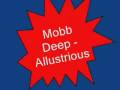 Mobb Deep Allustrious