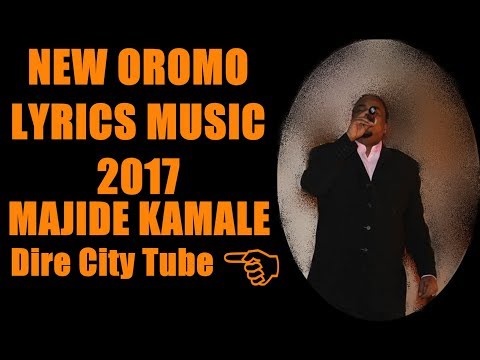 **New Oromo Lyrics Music Majide Kamal "Sa Yoomi Yoomi" 2017**