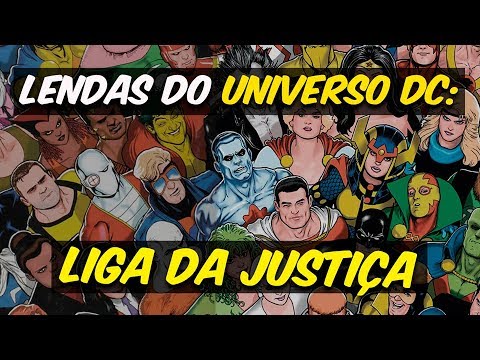 LENDAS DO UNIVERSO DC: A LIGA DA JUSTIA CMICA