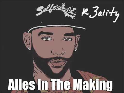 Elijah24- Alles In The Making #R3ality