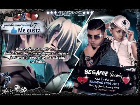 Besame (Official Remix) - Xavi The Destroyer Ft. Farruko Letra ♥Reggaeton 2013♥