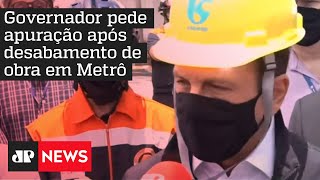 Doria fala sobre desmoronamento de obra de Metrô em SP
