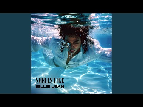 Smells Like Billie Jean