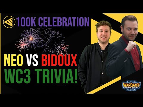 WC3 - B2W 100K Celebration - Trivia: Neo vs Bidoux