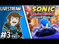 LIVESTREAM Sonic Racing CrossWorlds 3 Part 1