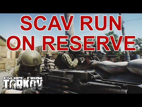 Amazing Scav Run with Train Extraction on Reserve Military Base - Escape From Tarkov .12