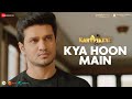 Kya Hoon Main Karthikeya 2 Nikhil Siddartha Anupama Parameswaran Kaala Bhairava Aditya Iyengar