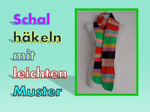 Schal häkeln mit  leichten Muster