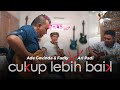 Ade Govinda - Cukup Lebih Baik (Live Recording) [Feat. Fadly Padi & Ari Padi]