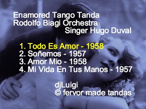 Enamored Biagi Tango Tanda - Rodolfo Biagi Orchestra / Singer Hugo Duval