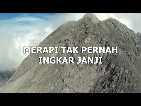 MERAPI TAK PERNAH INGKAR JANJI | MISTERI DUNIA