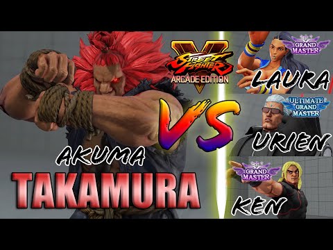 SFV AE 👊🏻 Takamura (AKUMA) vs LAURA & URIEN & KEN [S4]