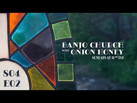 Banjo Church - S04E02