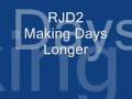 RJD2 - Making Days Longer