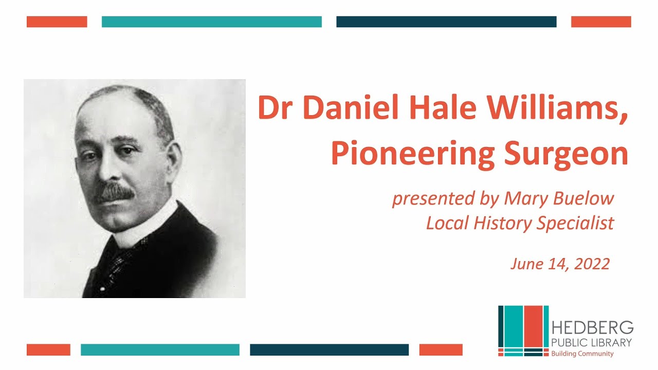 Dr. Daniel Hale Williams
