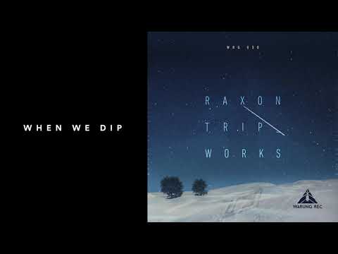 Premiere: Raxon - Tripworks [Warung Recordings]