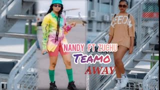 Zuchu Feat Nandy - Away (Official video)