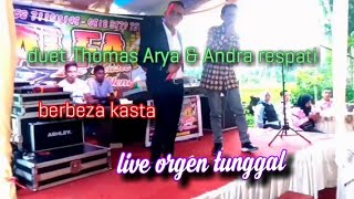 Download lagu BERBEZA KASTA II THOMAS ARYA & ANDRA RESPATI TERBARU 2021 II LIVE ORGEN TUNGGAL mp3 Download lagu BERBEZA KASTA II THOMAS ARYA & ANDRA RESPATI TERBARU 2021 II LIVE ORGEN TUNGGAL mp3
