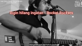 Download lagu Status wa keren | Ingin hilang ingatan - Rocket Rockers mp3