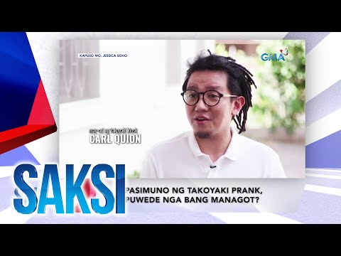 Saksi Recap: Pasimuno ng Takoyaki prank, puwede nga bang managot?…