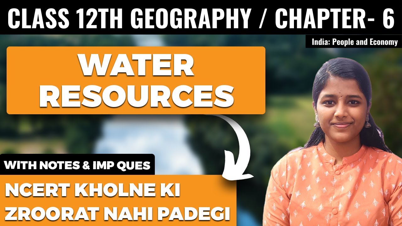 Water Resources Class 12 Geography NCERT Explanation and Important Questions