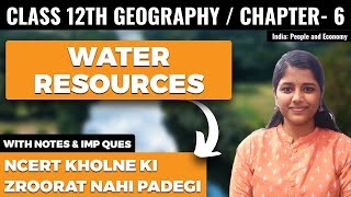 Water Resources Class 12 Geography NCERT Explanation and Important Questions